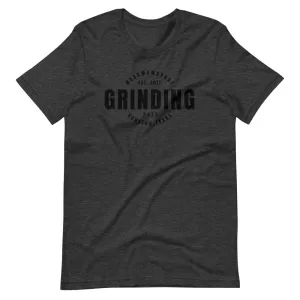 Grinding T-Shirt