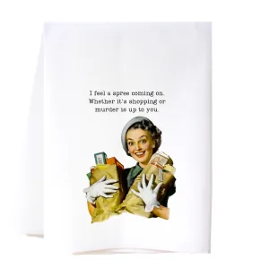 Shopping Or Murder Flour Sack Towel